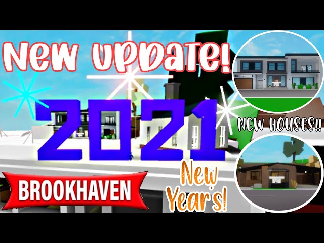 Brookhaven 2021 New Year's Update!!