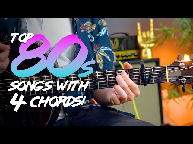 Top 10 songs of the 80s - JUST 4 CHORDS!