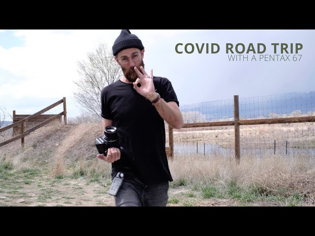 COVID Road Trip with a Pentax 67
