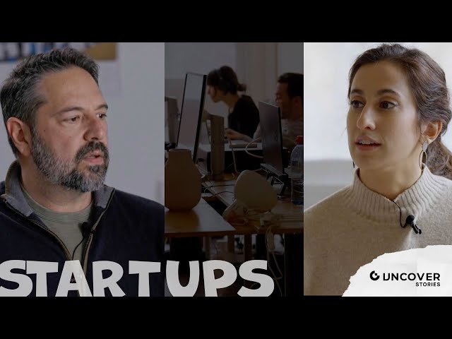 Ελληνικές Startups | Uncover Stories