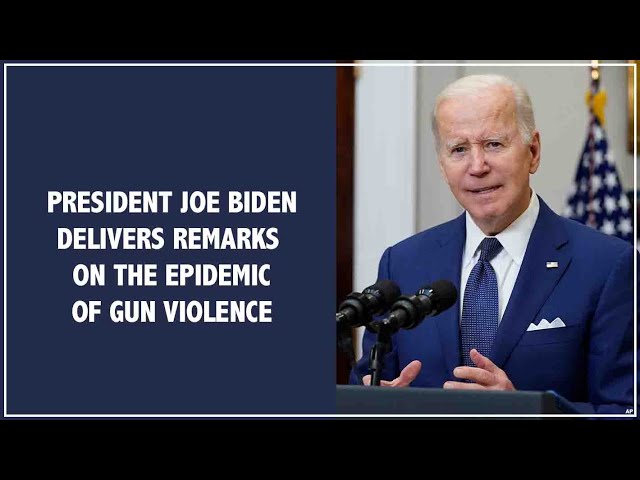 President Joe Biden Delivers Remarks on the Epidemic of Gun Violence