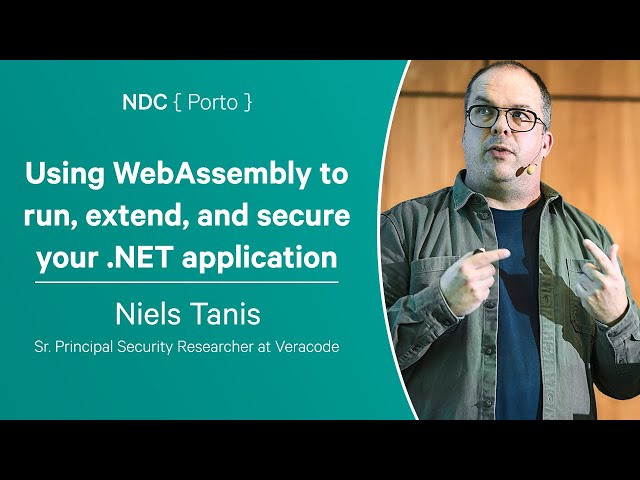 Using WebAssembly to run, extend, and secure your .NET application - Niels Tanis - NDC Porto 2023