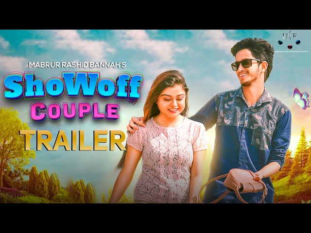 ShowOff Couple | Trailer | Prottoy Heron | Mahima | Mabrur Rashid Bannah | Bangla New Natok 2020