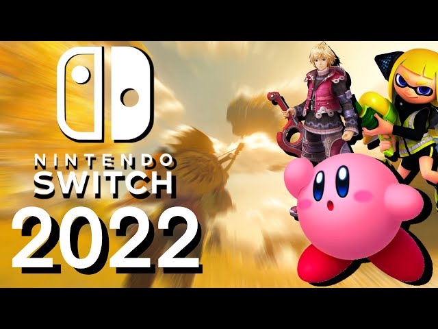 Nintendo Switch's 2022 Is SO Promising - DaNovaFRFX