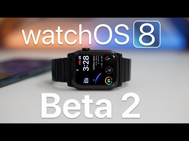 watchOS 8 Beta 2 is Out! - What's New?