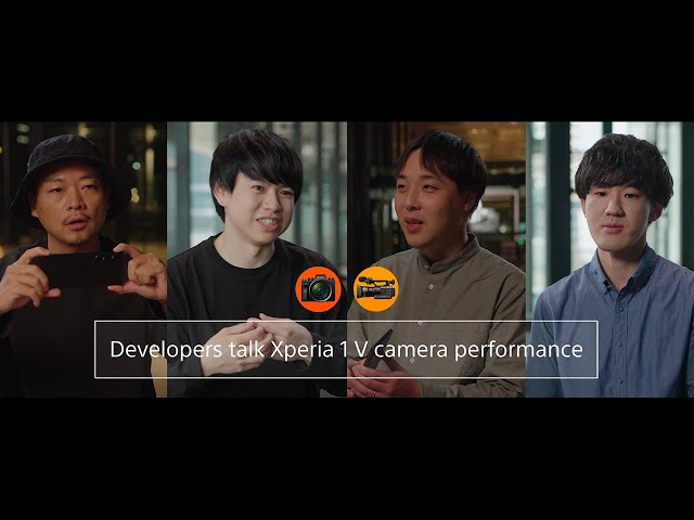 Sony's developers discuss the story behind Xperia 1 V's camera​