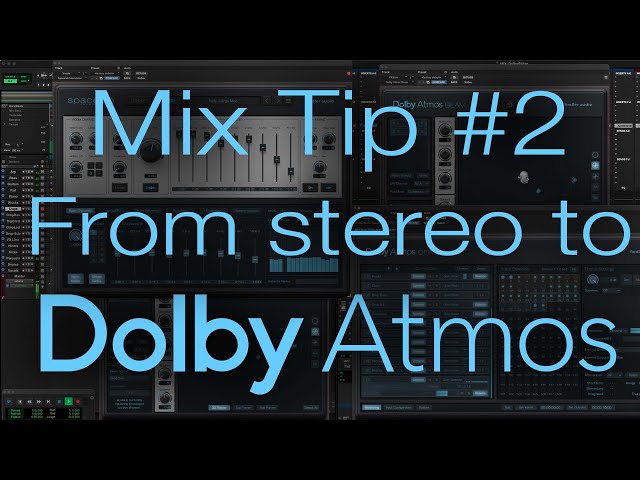 From Stereo to Atmos - first steps object based - Dolby Atmos Mixing Tip No.2 #dolbyatmosmusic