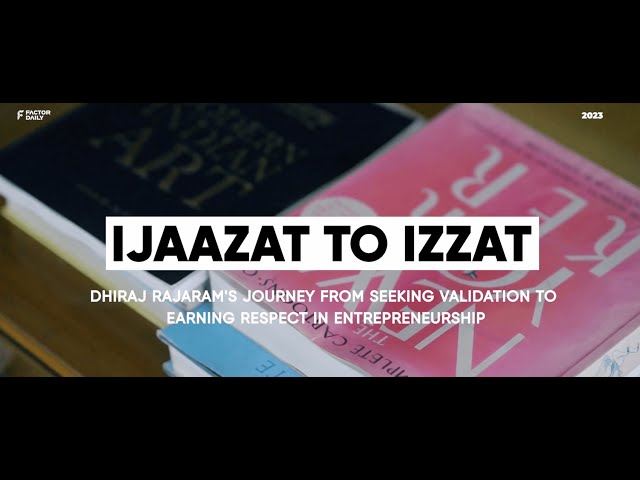 Unlock the Secrets of Entrepreneurship with Dhiraj Rajaram: A Journey from Ijaazat to Izzat 🔥