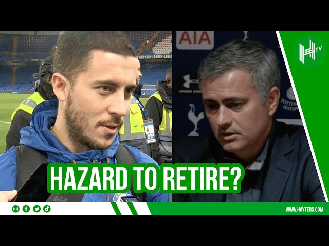 Chelsea legend Eden Hazard considering RETIREMENT! 😓