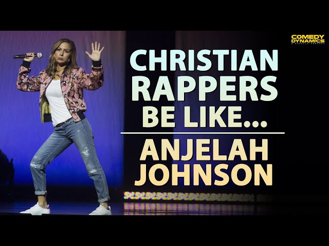 Christian Rappers Be Like... - Anjelah Johnson: The Homecoming Show