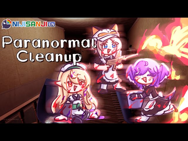【PARANORMAL CLEANUP】why did i agree to another collab with these two【NIJISANJI EN | Pomu Rainpuff】