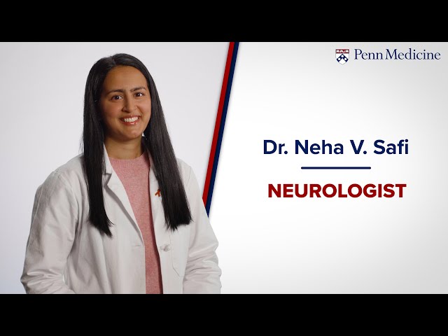 Meet Dr. Neha Safi, Neurologist