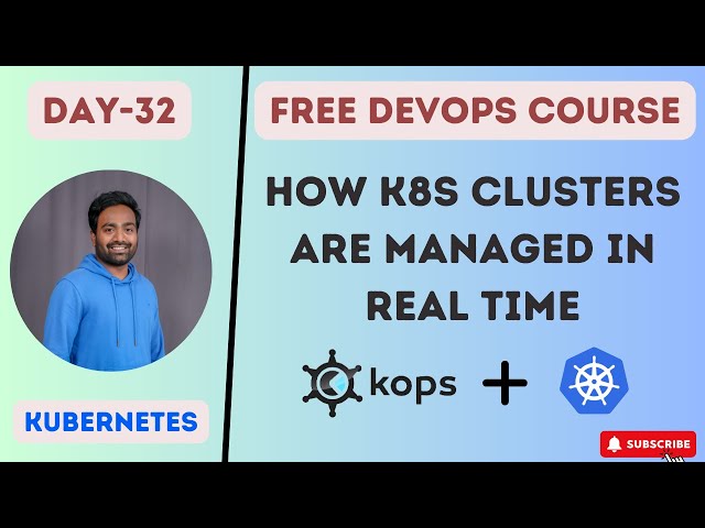 Day-32 | How to Manage Hundreds of Kubernetes clusters ??? | KOPS | #k8s #kubernetes #devops