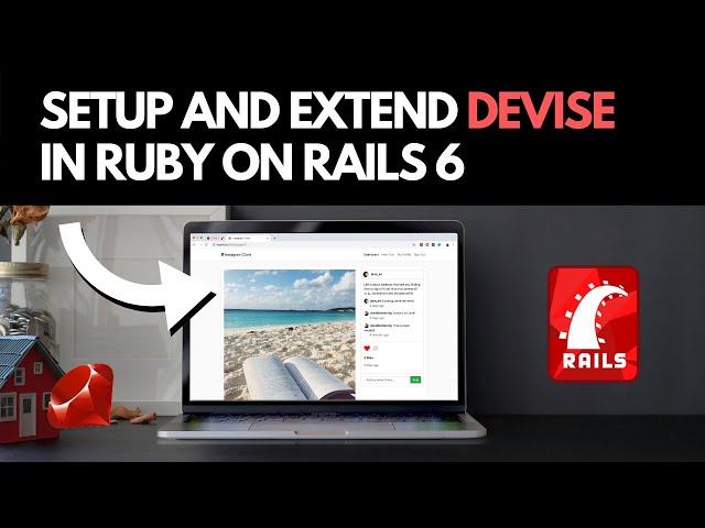 How to Setup and Extend Devise in Ruby on Rails 6