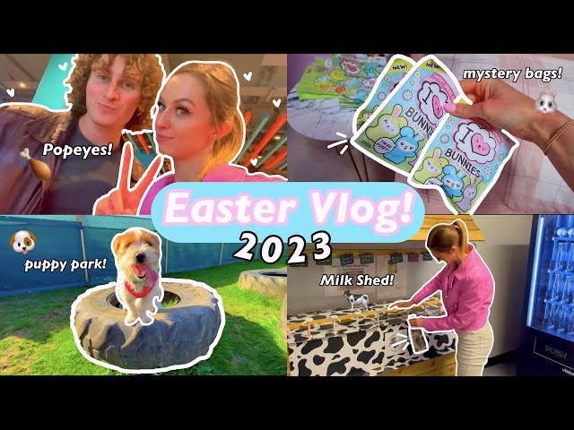 EASTER VLOG 2023!🥰🐰✨⛅️ (popeyes disaster, wedding shopping, mystery bags, milk shed, puppy park!)🫶🏻