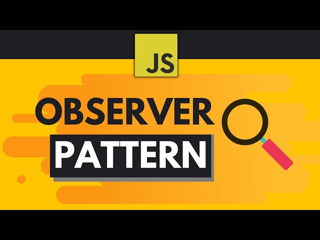 Javascript Design Patterns #5 - Observer Pattern