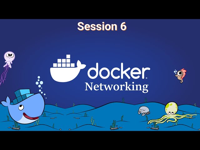 Docker Networking || Session 6