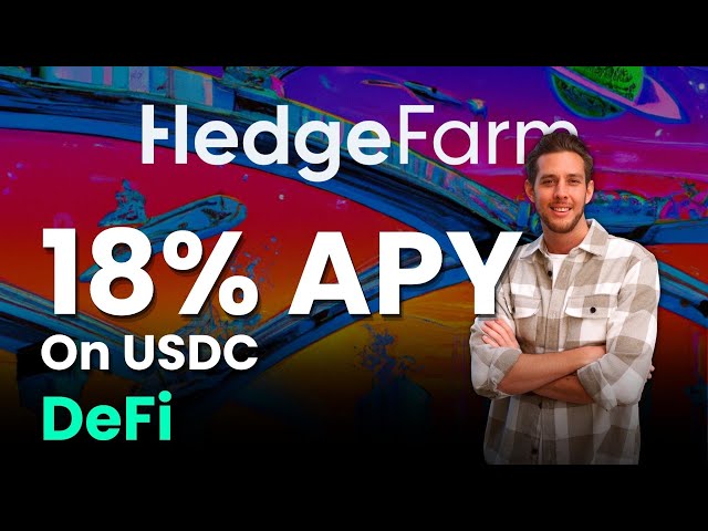 18% APY on USDC Stablecoin with 95% Capital Protection | HedgeFarm.Finance