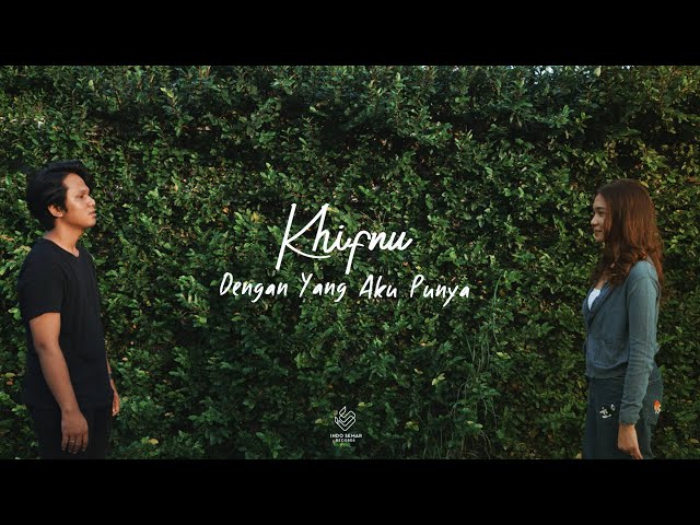 Khifnu - Dengan Yang Aku Punya (Official Lyric Video)