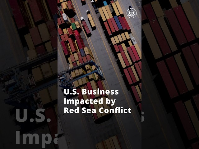 U.S. Business Impacted by Red Sea Conflict