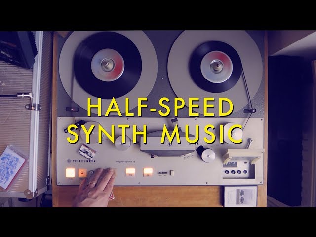 Time and Speed | Half-Speeding Vintage Synths on a Tape Machine