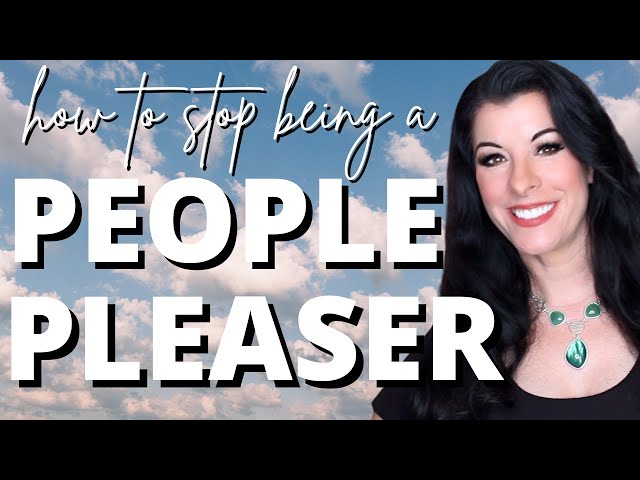How to Stop Being a PEOPLE PLEASER / drop the guilt and learn to say no / people pleasing psychology