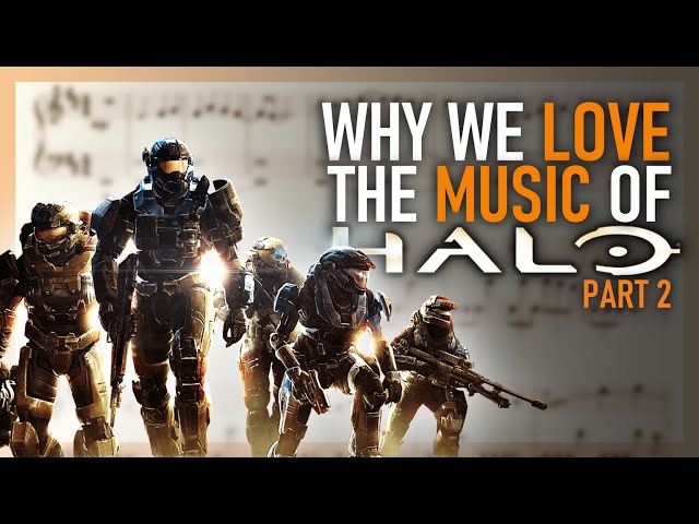 Halo's Music And Why We Love It (Part Two) | Video Essay