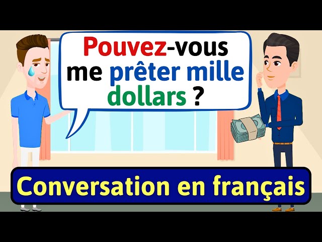 Conversation en français (Emprunter de l'argent) Apprendre à Parler Français | French conversation