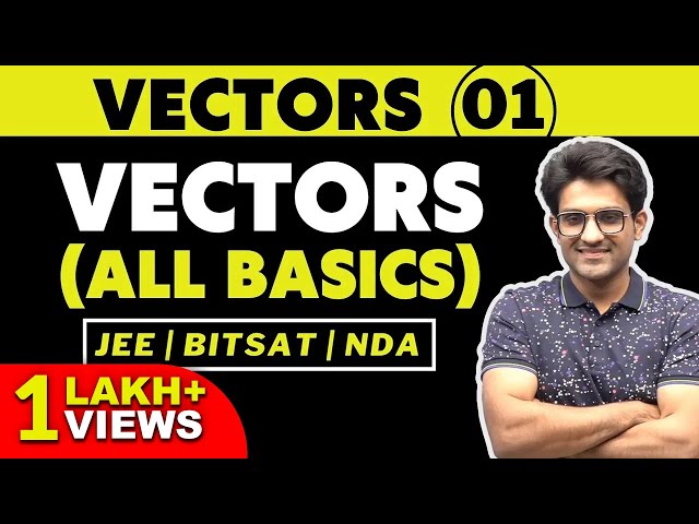 Vectors 01 | All Basics | Bhannat Maths | Aman Sir Maths