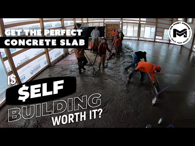 The Perfect Concrete Slab | Is $elf Building Worth It? | Ep 17