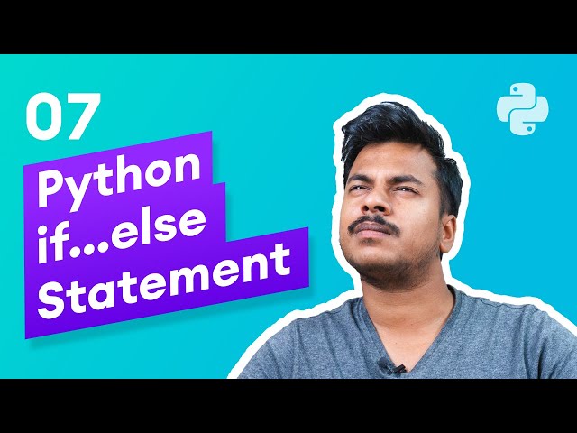Python if...else Conditionals (for Decision Making) # 7
