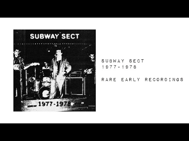 Subway Sect - 1977-1978 [Rare and early compilation - Restored and Remastered]
