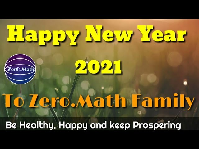 Happy New Year 2021 From Zero.Math