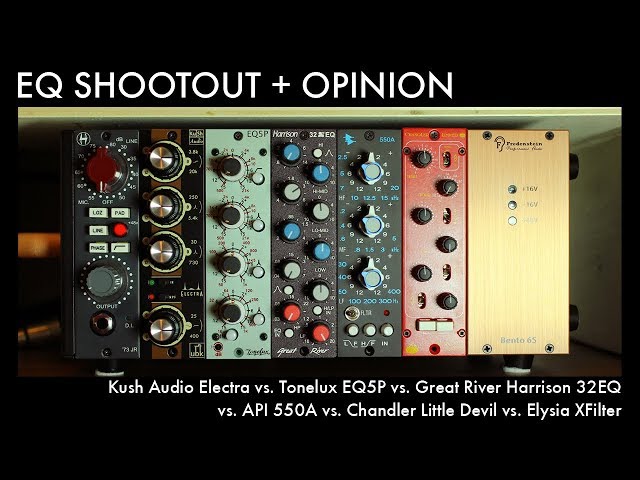 EQ Shootout + Opinion (Api, Chandler, Elysia, Great River, Tonelux, Kush Audio)