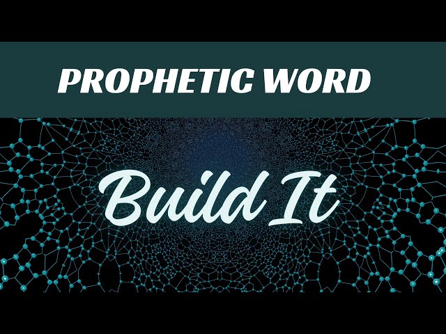 Prophetic Flow - BUILD IT
