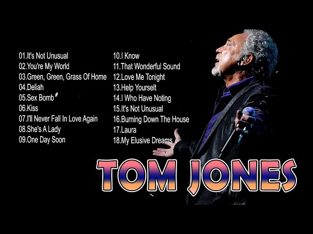 Tom Jones Greatest Hits Full Album 2024 -  Best Songs Of Tom Jones Playlist Ever