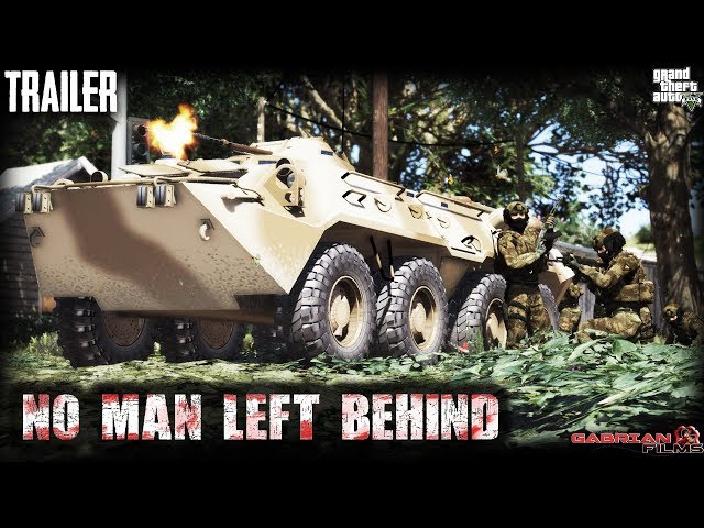 NO MAN LEFT BEHIND | TRAILER |  GTA 5 War Machinima