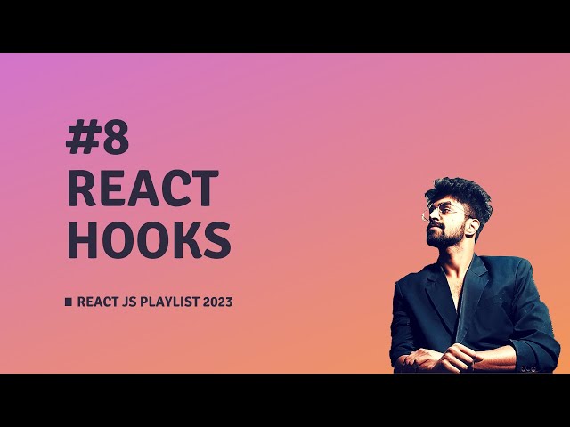 #8 REACT HOOKS, REACT JS COURSE 2023