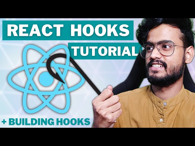 All React Hooks Tutorial + Building a Custom Hook in React JS
