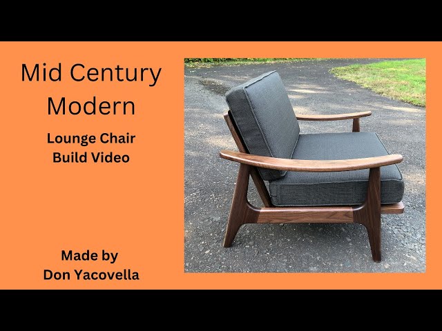 Mid Century Modern Lounge Chair Build