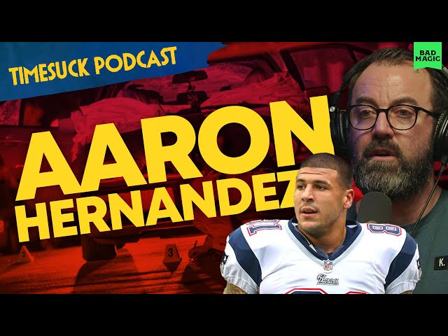 Timesuck | Brain Damage, Murder, and Football: The Aaron Hernandez Story