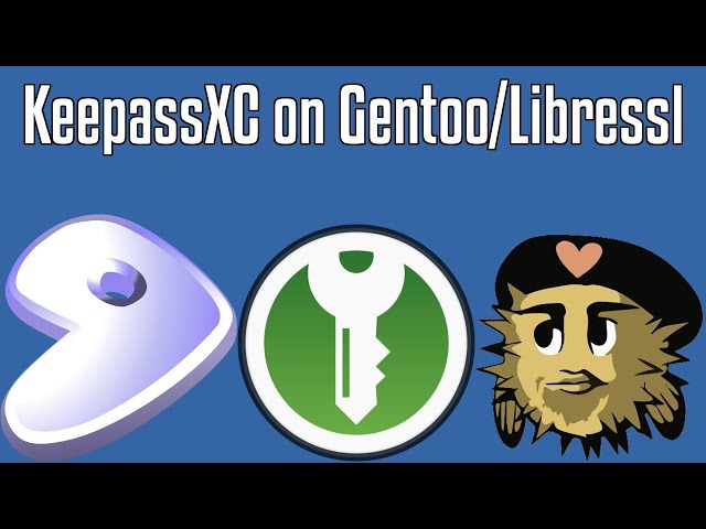Installing KeepassXC on Gentoo/Libressl