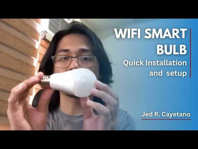 WIFI Smart Bulb Quick Installation and Setup