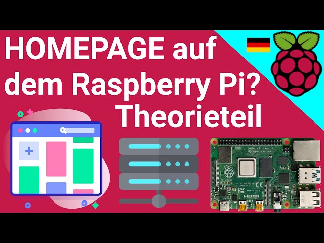 Raspberry Pi: Eigene Website/Internetseite Hosten - Wie funktioniert das? Grundlagen für Anfänger