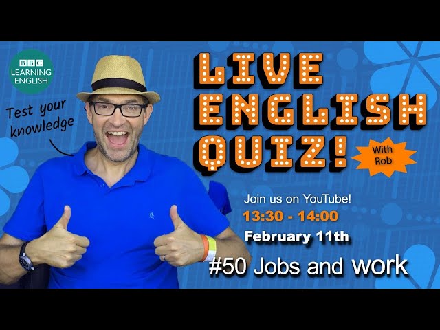 Live English Quiz #50 - Jobs and work
