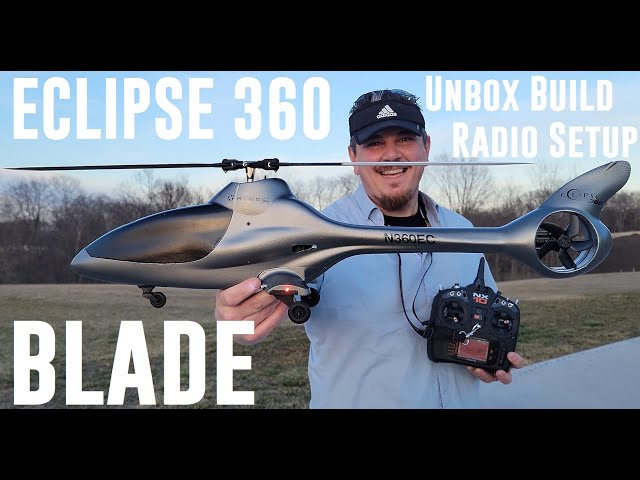 Blade - Eclipse 360 - BNF Heli - Unbox & Radio Setup