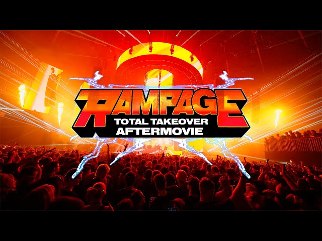 Rampage Total Takeover: The Aftermovie