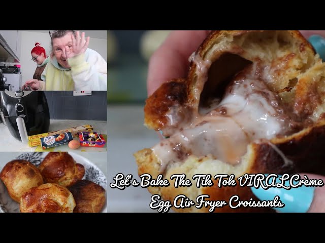 Let's Bake The TIK TOK VIRAL Creme Egg Air Fryer Croissants