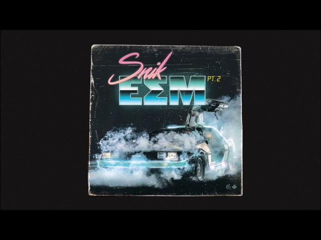 SNIK - E.S.M pt.2 - Official Audio Release