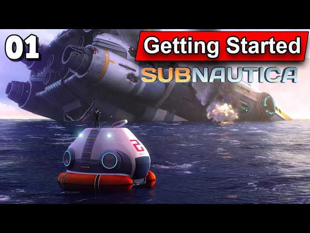 Subnautica - Getting Started and repairing the pod - Part 1